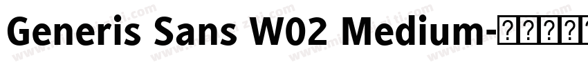 Generis Sans W02 Medium字体转换